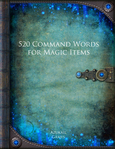 520-command-words-for-magic-items-azukail-games